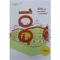 100 let gymnázia v Chotěboři