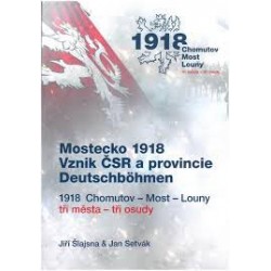 Mostecko 1918. Vznik ČSR a...