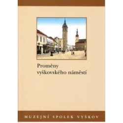 Proměny vyškovského náměstí
