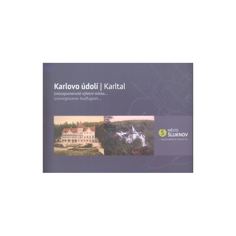 Karlovo údolí - (ne)zapomenuté výletní místo