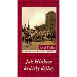 Jak Hlukem kráčely dějiny:...