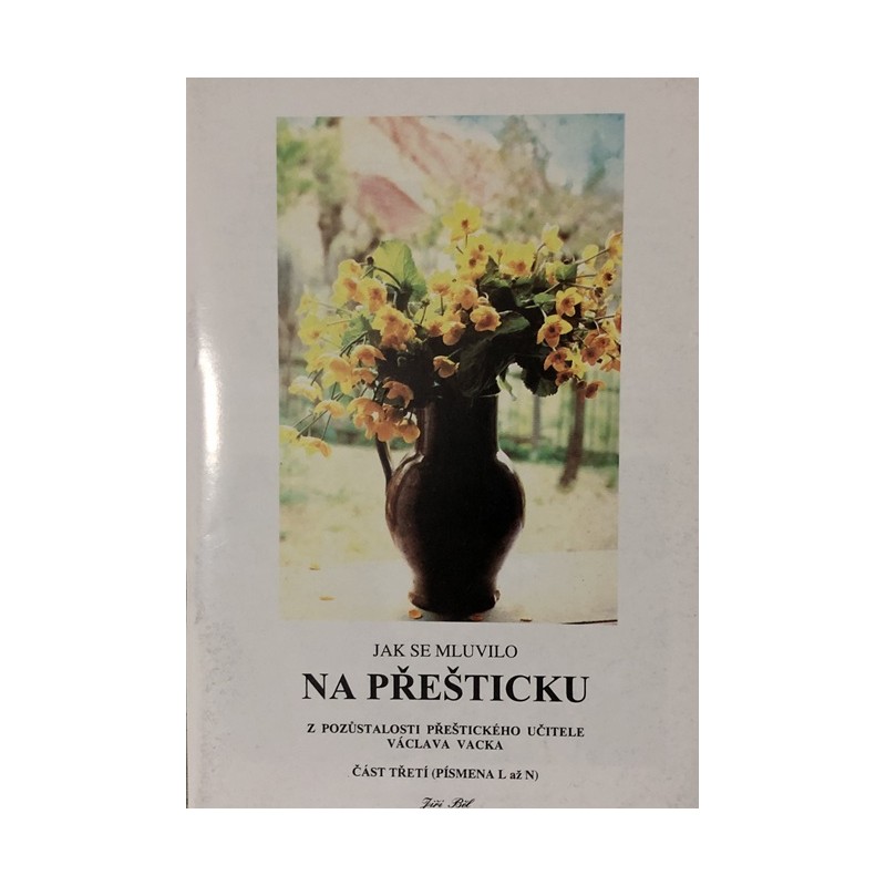 Jak mluvilo na Přešticku část třetí (L až N)