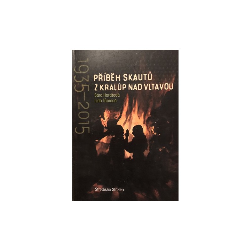 1935-2015 Příběh skautů z Kralup nad Vltavou