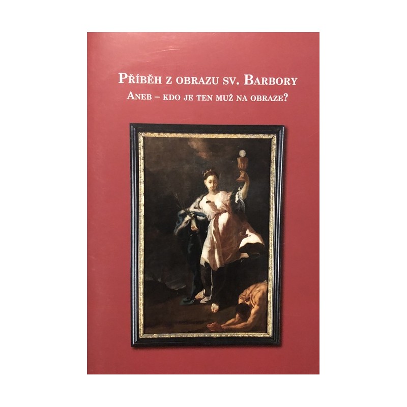 Příběh z obrazu sv. Barbory