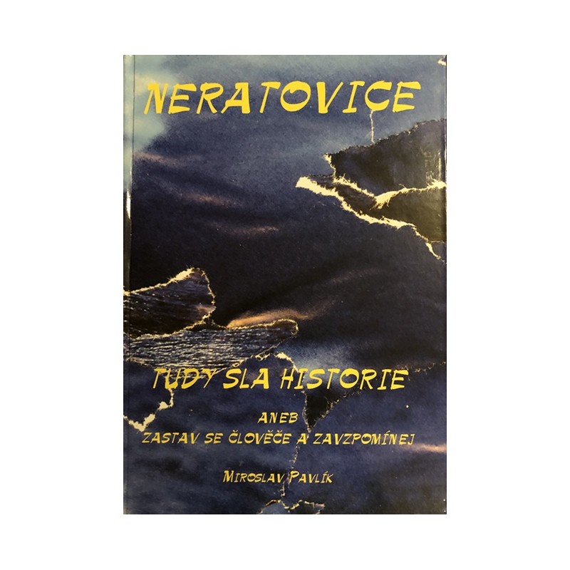 Neratovice. Tudy šla historie.