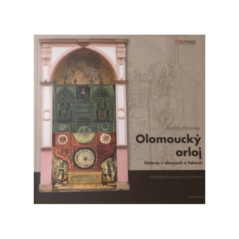 Olomoucký orloj - Historie v obrazech a faktech
