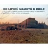 Od lovců mamutů k cihle (Předmostí )