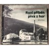 Jeden a půl století hanušovického piva. Ryzí pivo z hor.