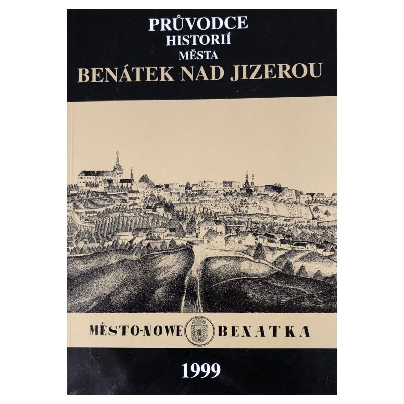 Průvodce historií města Benátek nad Jizerou