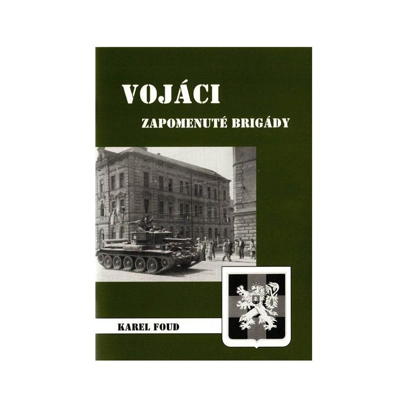 Vojáci zapomenuté brigády