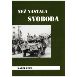 Než nastala svoboda