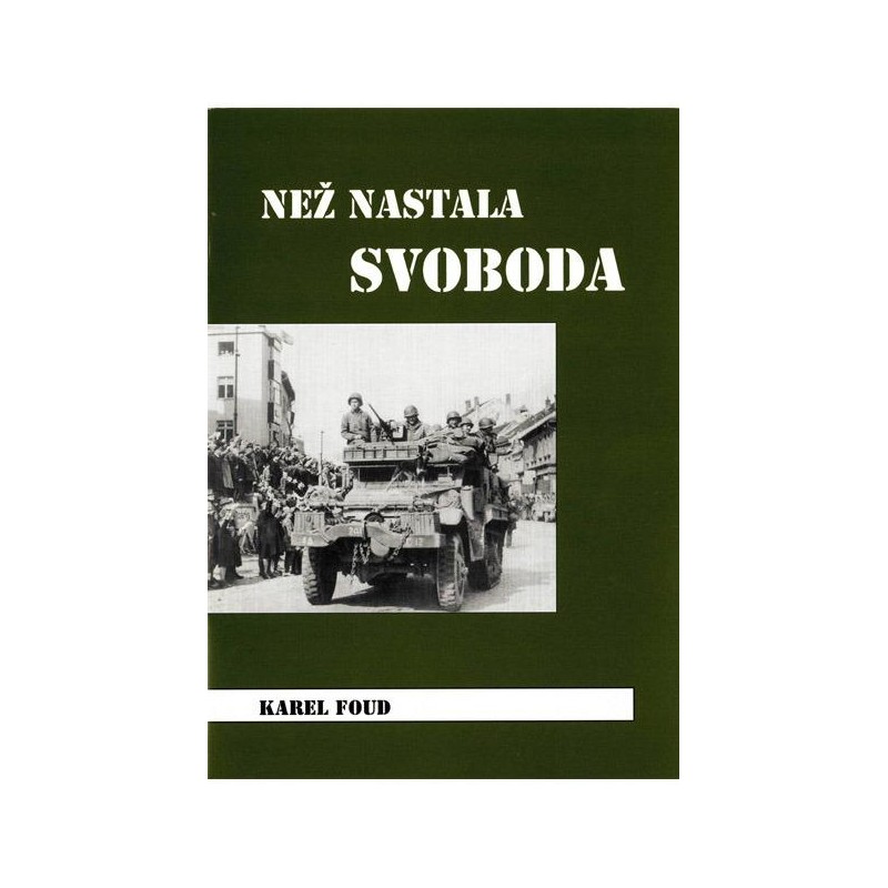 Než nastala svoboda