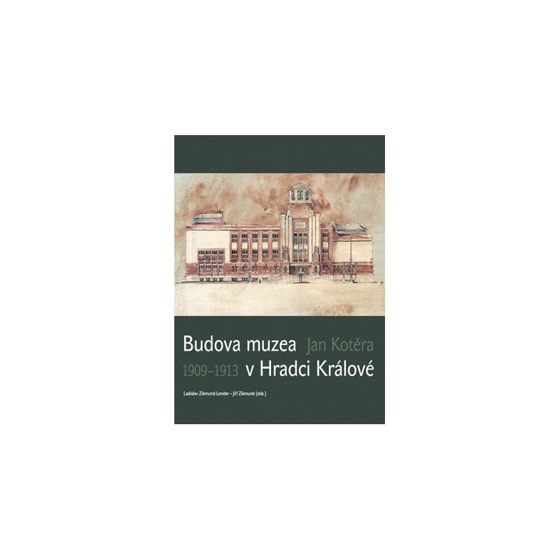 Budova muzea v Hradci Králové: 1909–1913: Jan Kotěra