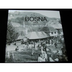 Bosna 1905 na fotografiích...